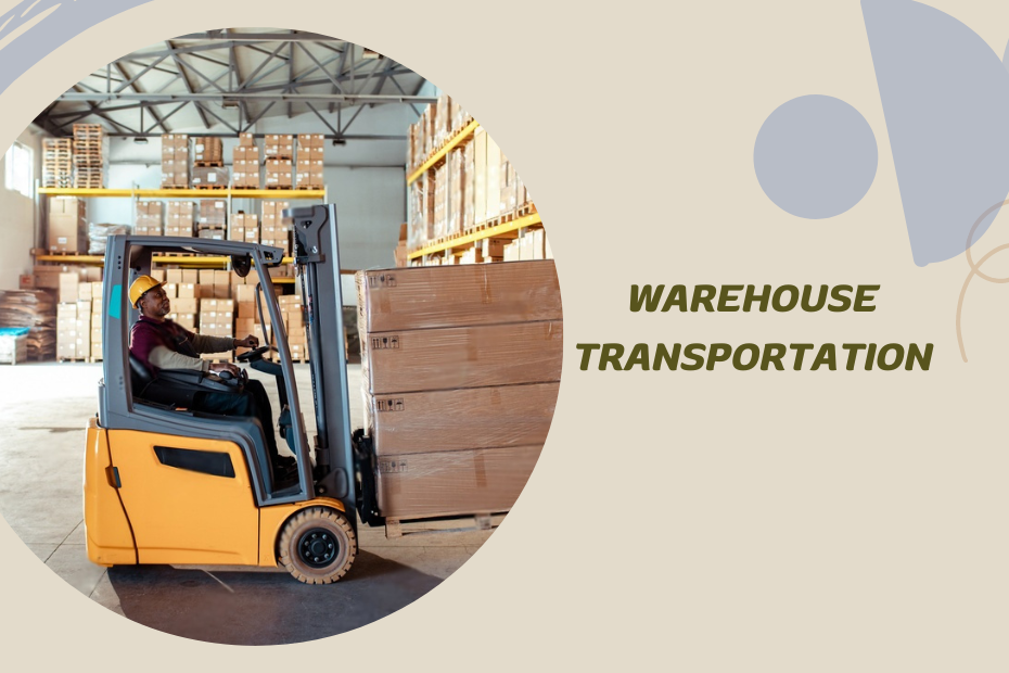 Warehouse Transportation