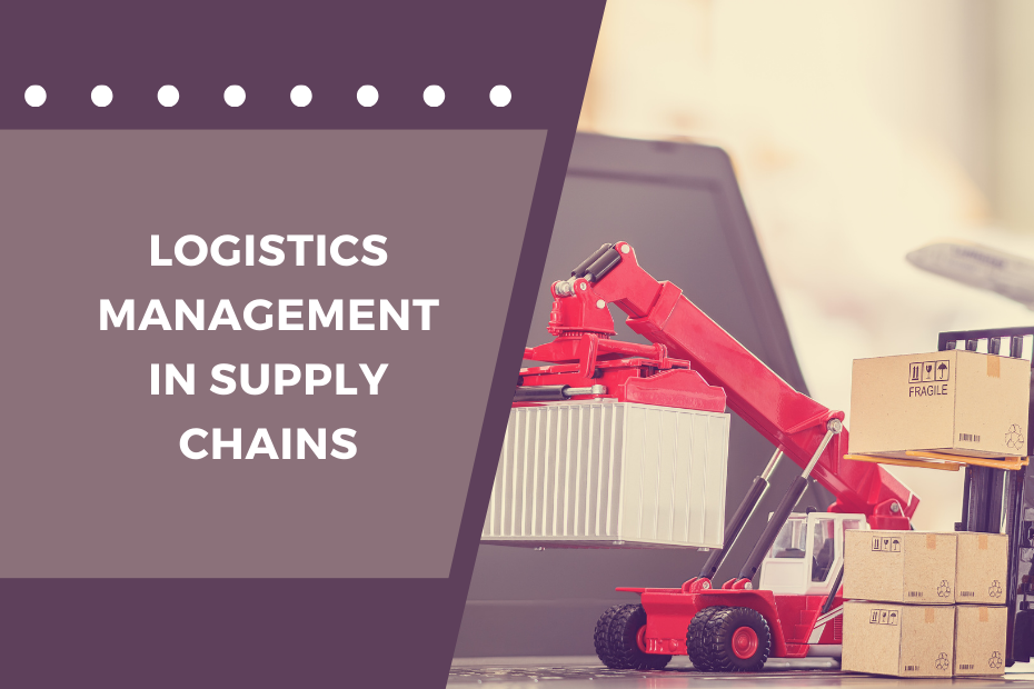 Logistics Management in Supply Chains