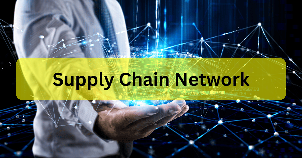 Supply Chain Networks
