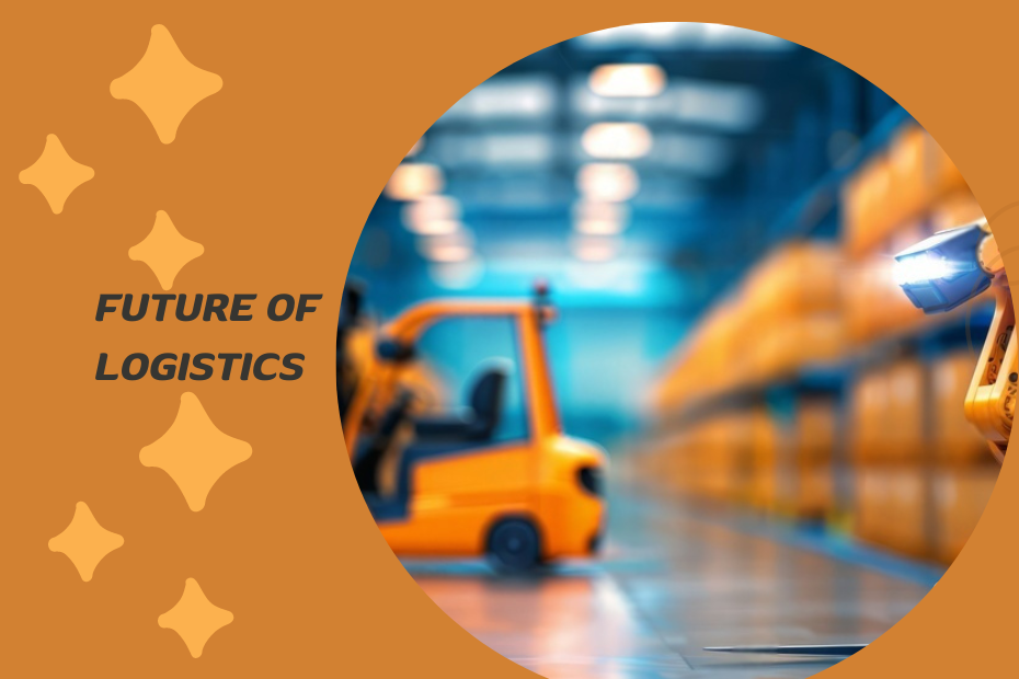 Future of Logistics